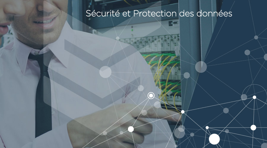 Sécurité et protection de vos données